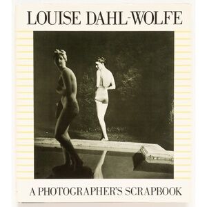 A Photographer's Scrapbook SIGNED BY LOUISE DAHL-WOLFE - St. Martin's/Marek 1984